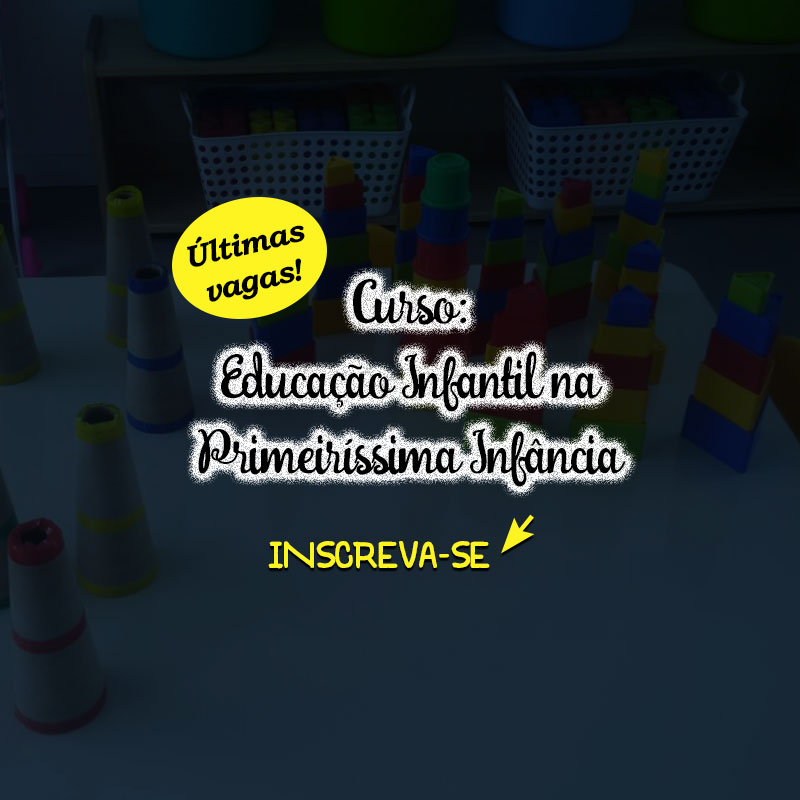 Curso: Educação Infantil na Primeiríssima Infância